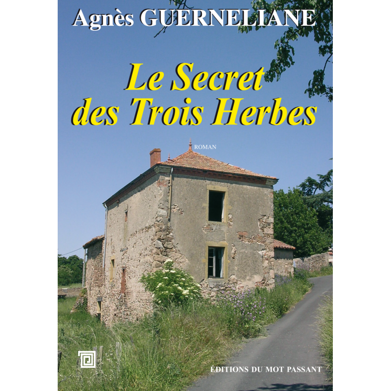 Le secret des trois herbes d'Agnès Guerneliane