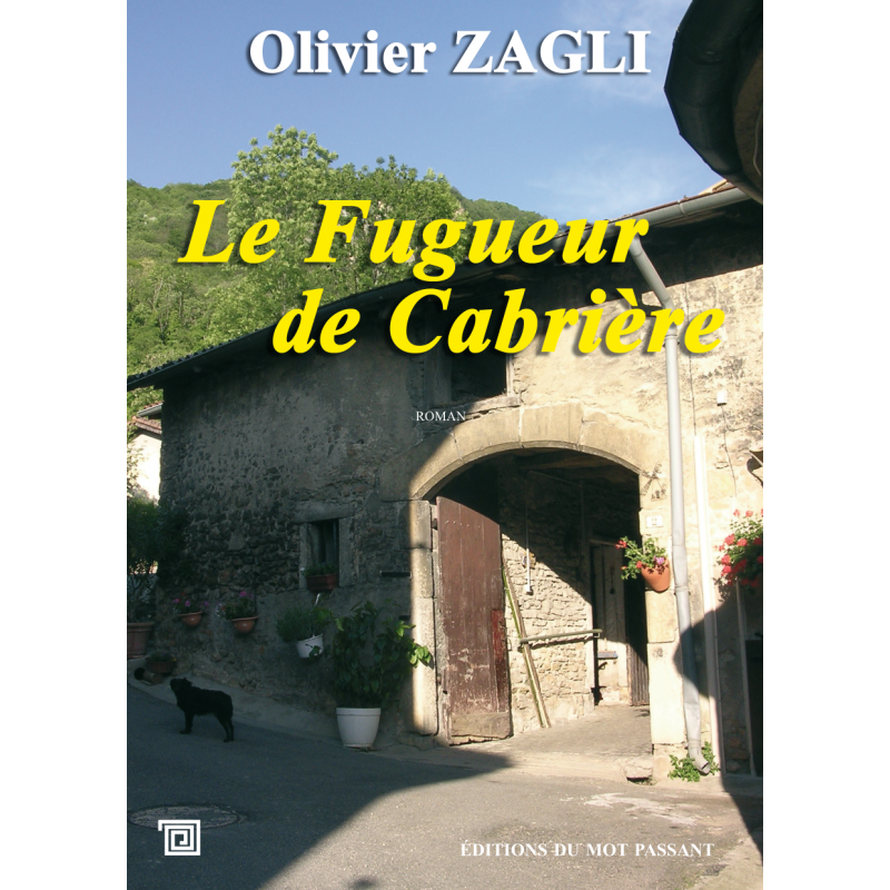 Le fugueur de Cabrière d'Olivier Zagli