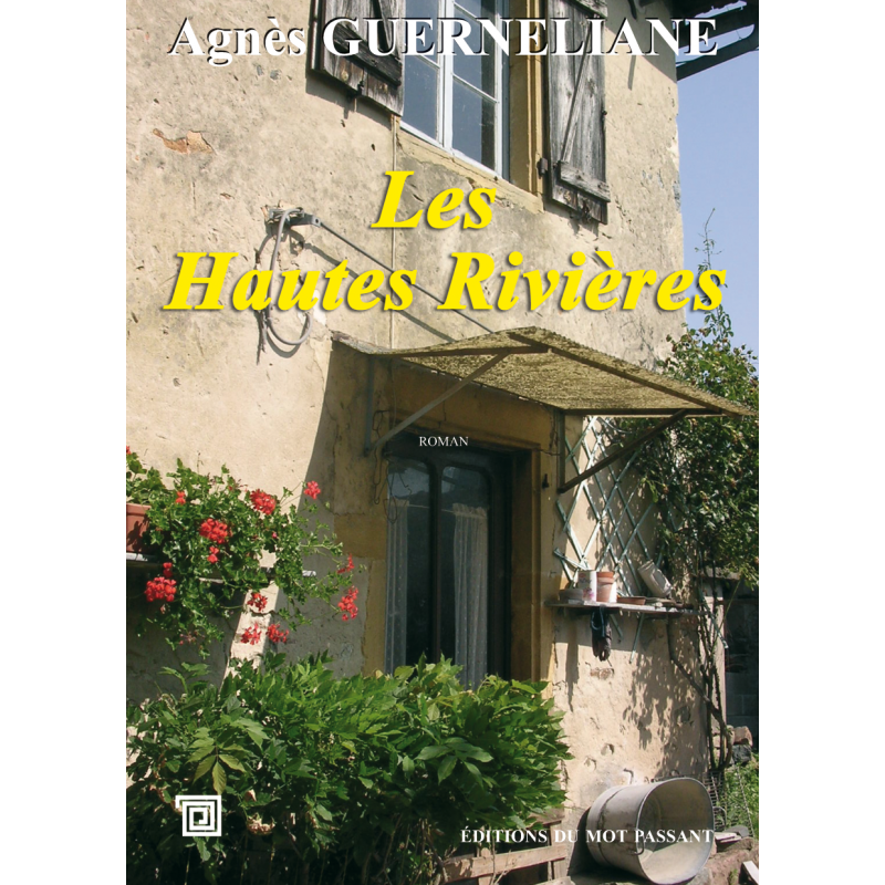 Les hautes rivières d'Agnès Guerneliane Les hautes rivières d'Agnès Guerneliane