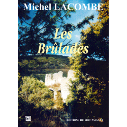 Les brûlades de Michel Lacombe