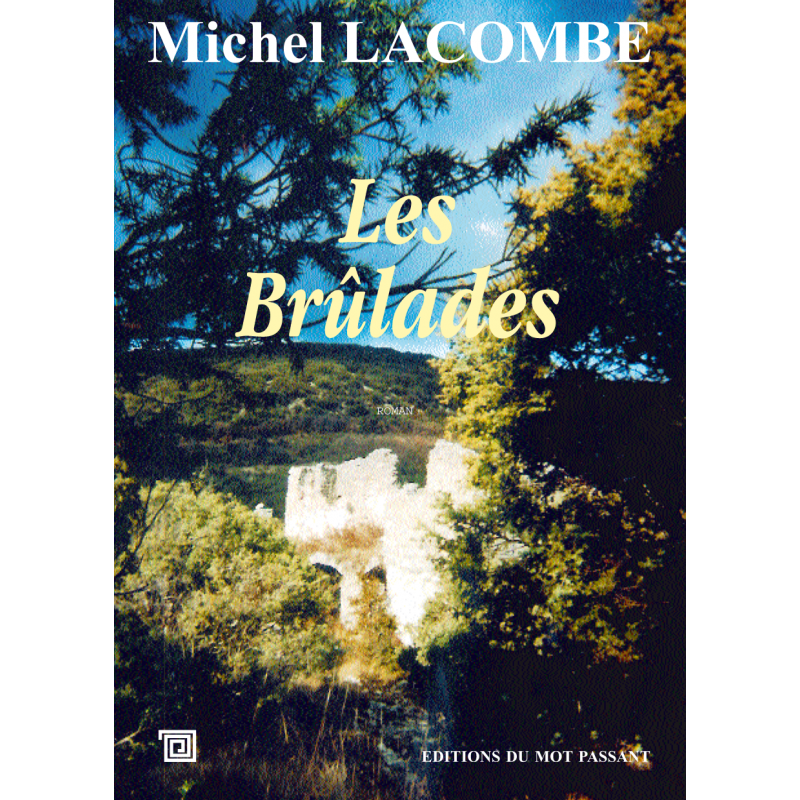 Les brûlades de Michel Lacombe