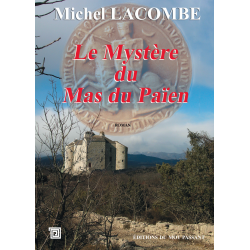 Les mystères du mas du païen de Michel Lacombe