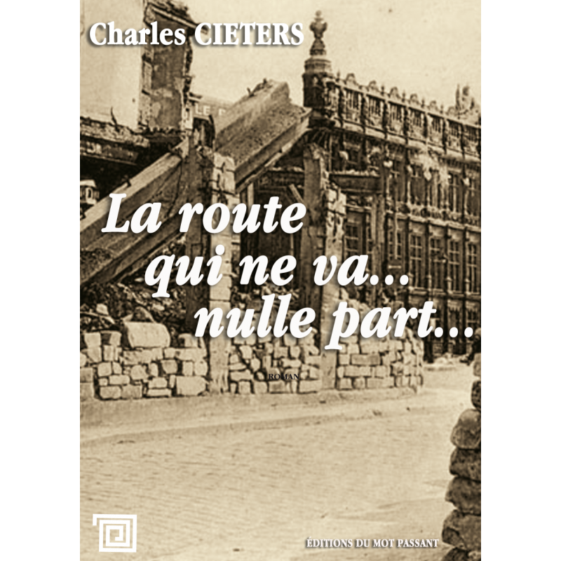 La route qui ne va nulle part de Charles Cieters