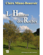 Le Hameau des Roches de Claire Minne-Beauvoir