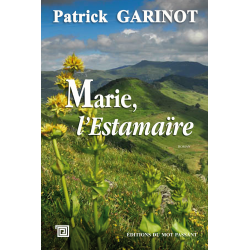 Marie l'estamaïre de Patrick Garinot