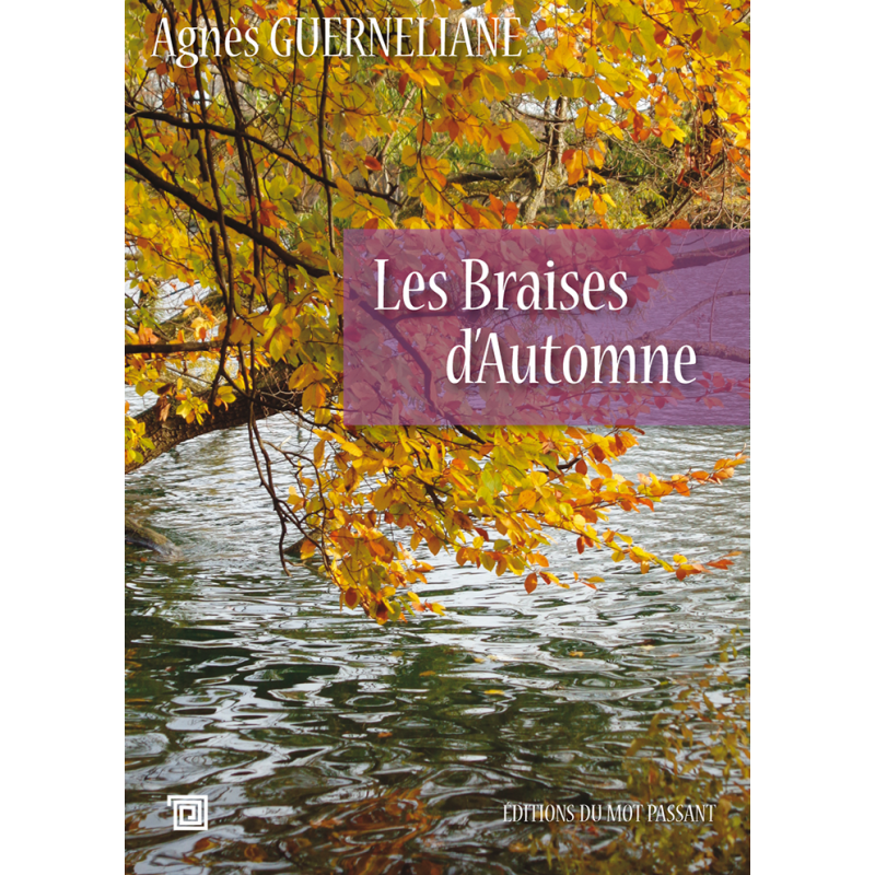 Les braises d'automne d'Agnès Guerneliane Les braises d'automne d'Agnès Guerneliane
