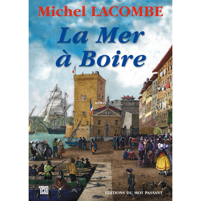 La mer à boire de Michel Lacombe La mer à boire de Michel Lacombe