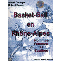 Basket-ball en rhône-alpes d'Albert Demeyer et Robert Dumas