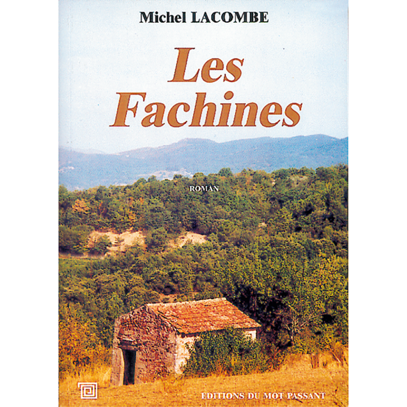 Les Fachines de Michel Lacombe Les Fachines de Michel Lacombe