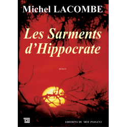 Les sarments dHippocrate de Michel Lacombe