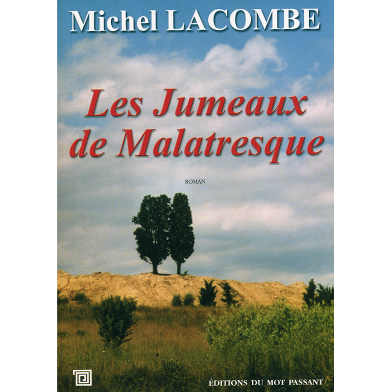 Les jumeaux de malatresque de Michel Lacombe