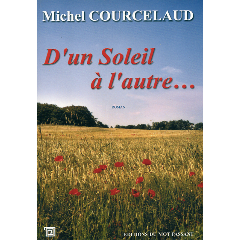 D'un soleil à l'autre de Michel Courcelaud