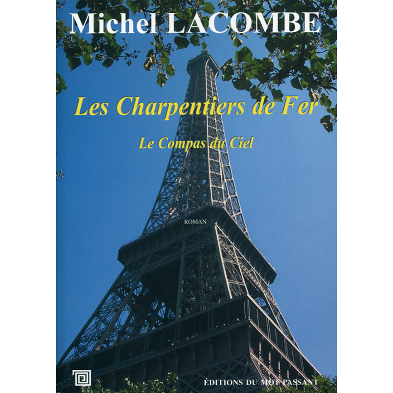 Les charpentiers de fer, tome 2 de Michel Lacombe