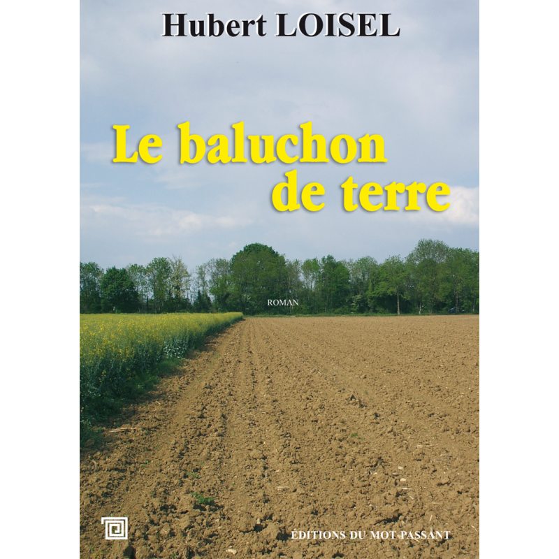 Le baluchon de terre de Hubert Loisel