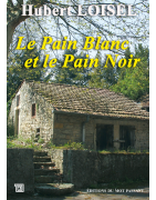 Le pain blanc et le pain noir de Hubert Loisel