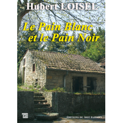 Le pain blanc et le pain noir de Hubert Loisel