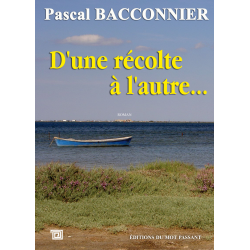 D'une récolte à l'autre de Pascal Bacconnier