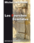 Les fourches écarlates de Michel Lacombe