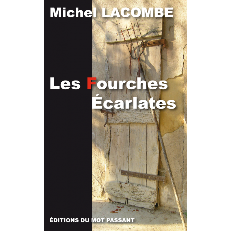 Les fourches écarlates de Michel Lacombe