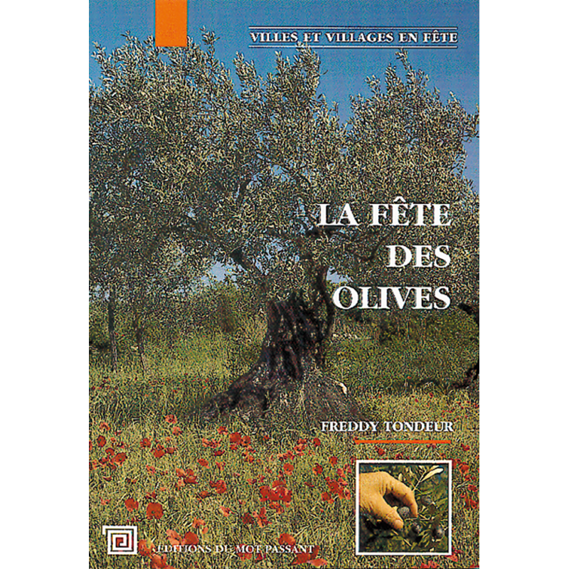 La fête des olives de Freddy Tondeur