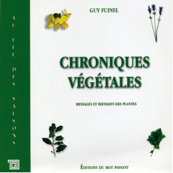 Chroniques végétales, messages et bienfaits des plantes