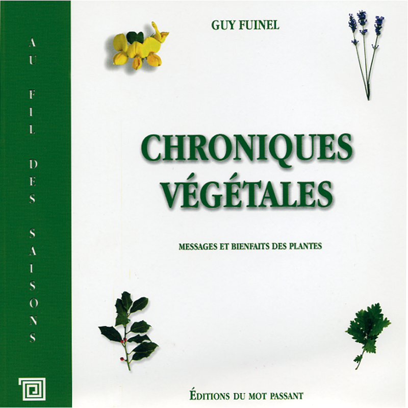 Chroniques végétales, messages et bienfaits des plantes