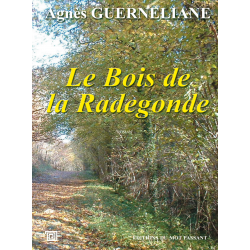 Le bois de la radegonde...