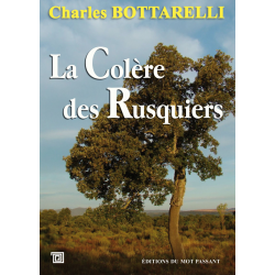 La colère des rusquiers...