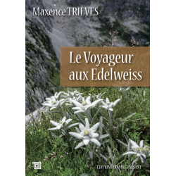 Le Voyageur aux Edelweiss -...