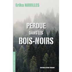 Perdue dans les Bois-Noirs...