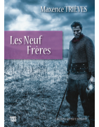 Les Neuf Frères - Maxence Trièves