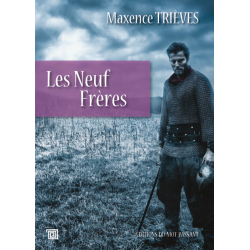 Les Neuf Frères - Maxence Trièves
