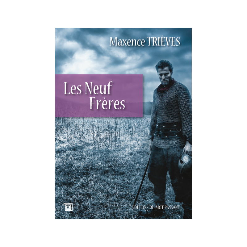 Les Neuf Frères - Maxence Trièves