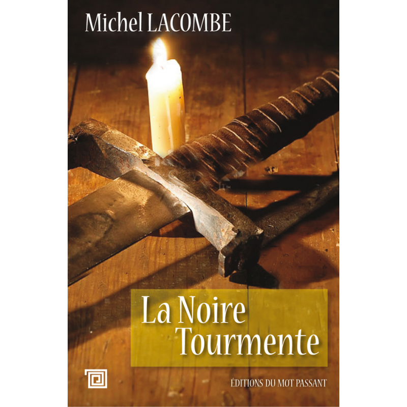 La noire tourmente de Michel Lacombe
