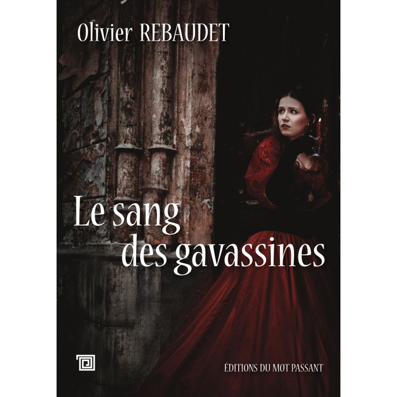 Le sang des gavassines d'Olivier Rebaudet