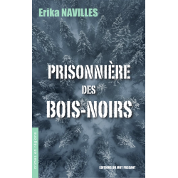 Prisonnière des Bois-Noirs...