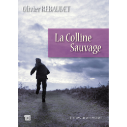 La colline sauvage d'Olivier Rebaudet