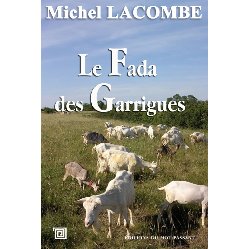 Le fada des garrigues de Michel Lacombe Le fada des garrigues de Michel Lacombe
