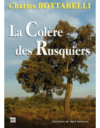 La colère des rusquiers de Charles Bottarelli