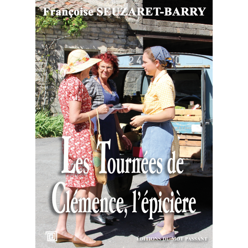 Les tournées de Clémence l'épicière de Françoise Seuzaret-Barry