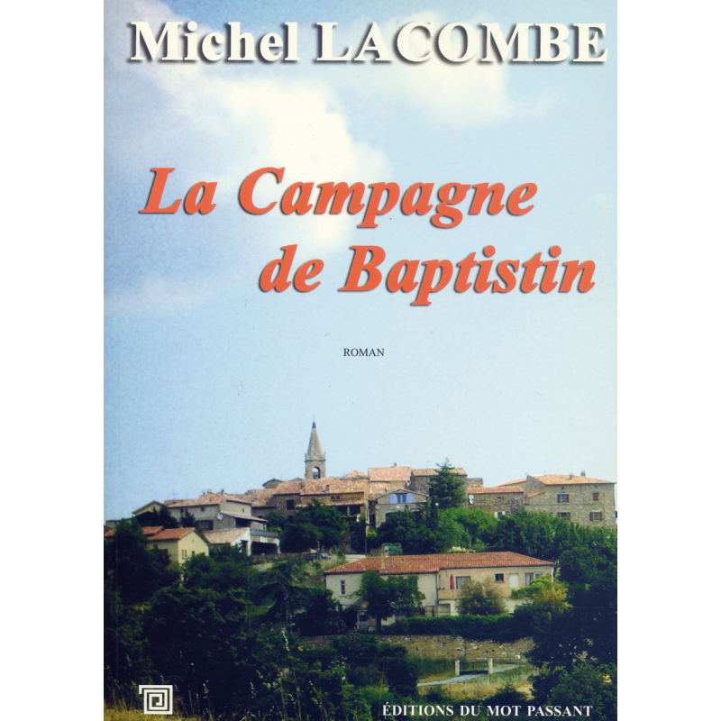 La campagne de Baptistin de Michel Lacombe La campagne de Baptistin de Michel Lacombe