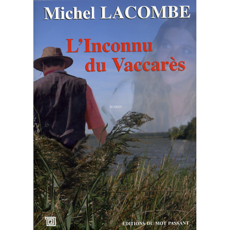 L'inconnu du vaccarès de Michel Lacombe L'inconnu du vaccarès de Michel Lacombe