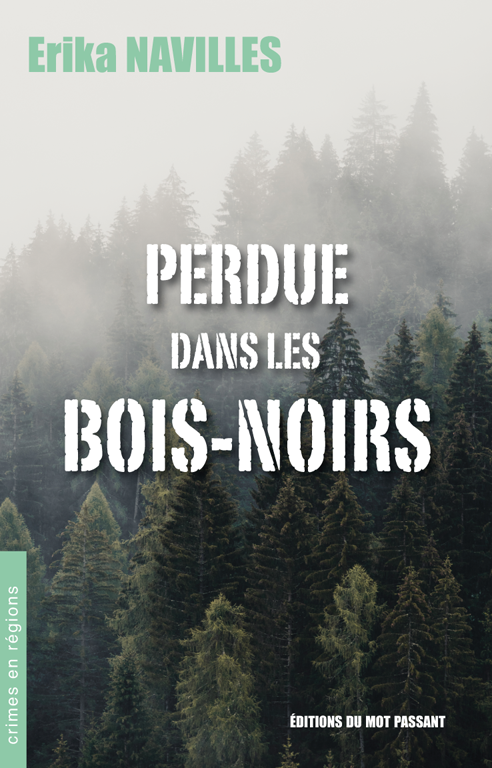 Perdue dans les Bois-Noirs